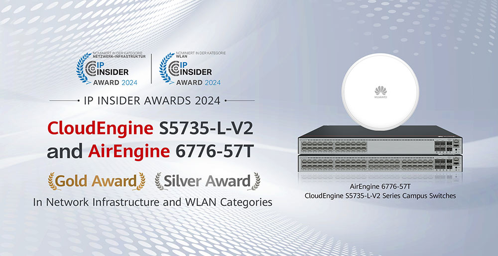 Huawei wins gold and silver awards in the network infrastructure and WLAN categories at IP Insider Awards 2024